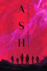20250422-ash-planeta-parasita-papo-de-cinema-cartaz